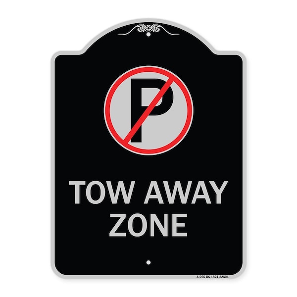 Signmission Tow Away Zone No Parking Symbol Heavy-Gauge Aluminum Architectural Sign, 24" x 18", BS-1824-22804 A-DES-BS-1824-22804 - main